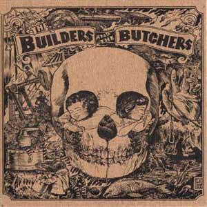 The Builders and the Butchers - Devil Town