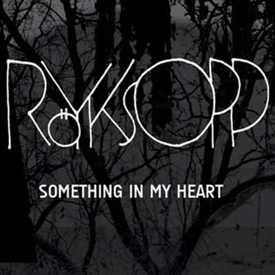 R&#x00F6;yksopp Something&#x20;In&#x20;My&#x20;Heart&#x20;&#x28;Ft.&#x20;Jamie&#x20;Irrepressible&#x29; Artwork