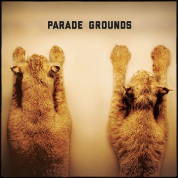 Parade Grounds - Don't You Know