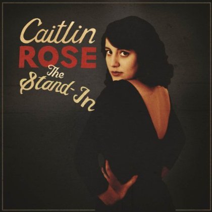 Caitlin&#x20;Rose When&#x20;I&#x27;m&#x20;Gone Artwork