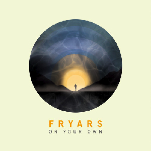 Fryars - On Your Own