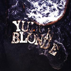 Yukon Blonde - Fire