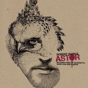 Robert Babicz - Astor (Shur-I-Kan Remix)