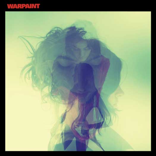 Warpaint - Love Is To Die