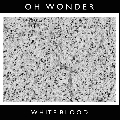 Oh&#x20;Wonder White&#x20;Blood Artwork