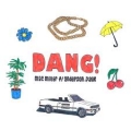 Mac&#x20;Miller Dang&#x21;&#x20;&#x28;Ft.&#x20;Anderson&#x20;.Paak&#x29; Artwork