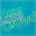 New&#x20;Love&#x20;Crowd Cotton&#x20;Candy Artwork