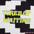 Franc&#x20;Moody Tired&#x20;of&#x20;Waiting Artwork