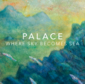 PALACE Where&#x20;Sky&#x20;Becomes&#x20;Sea Artwork