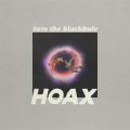 HOAX Into&#x20;The&#x20;Black&#x20;Hole Artwork
