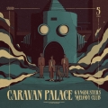Caravan&#x20;Palace Avalanche Artwork