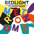 Redlight Metronome&#x20;&#x28;Ft.&#x20;Roses&#x20;Gabor&#x29; Artwork