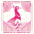 Melody&#x27;s&#x20;Echo&#x20;Chamber Breathe&#x20;In,&#x20;Breathe&#x20;Out Artwork