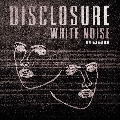 Disclosure White&#x20;Noise&#x20;&#x28;Hudson&#x20;Mohawke&#x20;Remix&#x29; Artwork