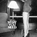 The&#x20;Weeknd What&#x20;You&#x20;Need Artwork