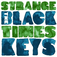 The Black Keys - Strange Times