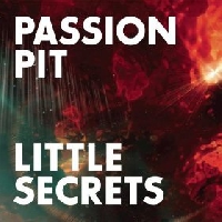 Passion Pit - Little Secrets