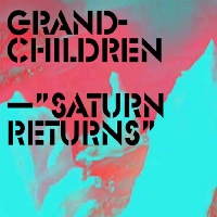 Grandchildren - Saturn Returns