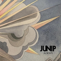 Junip - Always