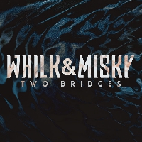 Whilk And Misky - Two Bridges