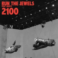 Run The Jewels - 2100 (Ft. BOOTS)