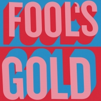 Fools Gold - Nadine