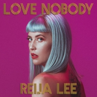 Reija Lee - Love Nobody
