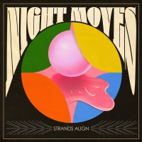 Night Moves - Strands Align