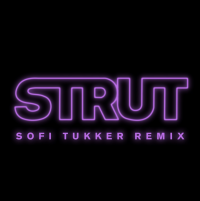 Elohim x Big Freedia - Strut (Sofi Tukker)