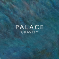 PALACE - Gravity