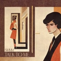 SWIMM - Talk To Me