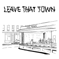 Joe Vann - Leave That Town