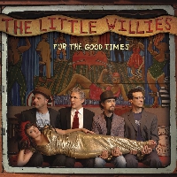 The Little Willies - If You've Got The Money I've Got The Time