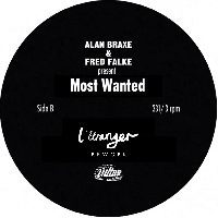 Alan Braxe & Fred Falke - Most Wanted