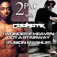 2pac vs. Gramatik vs. Led Zeppelin - I Wonder If Heaven Got A Stairway