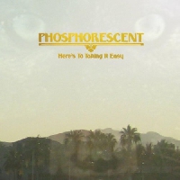 Phosphorescent - Nothing Was Stolen