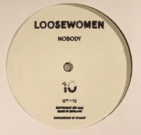 Loosewomen - Nobody
