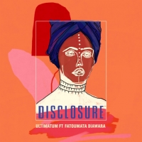 Disclosure - Ultimatum (Ft. Fatoumata Diawara)