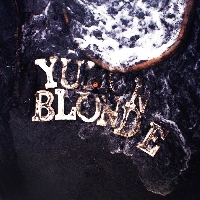 Yukon Blonde - Fire