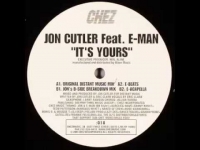 Jon Cutler - It's Yours (Ft. E-Man)