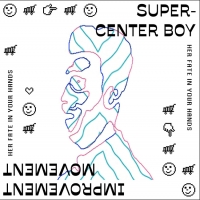 Improvement Movement - Super-Center Boy