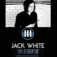 Jack White - Love Interruption