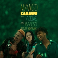 KAMAUU - Mango (Remix) (Ft. Adeline & Masego)