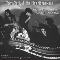 Tom Petty & The Heartbreakers - Mary Janes Last Dance