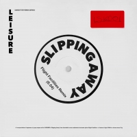 LEISURE - Slipping Away (Flight Facilities Remix)