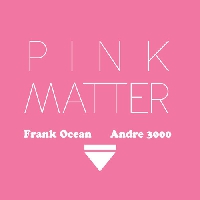 Frank Ocean - Pink Matter (Ft. André 3000)