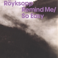 Röyksopp - Remind Me (Ft. Erlend Oye)