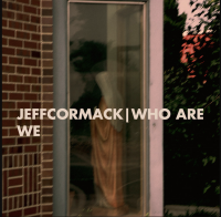 Jeff Cormack - Who Are We