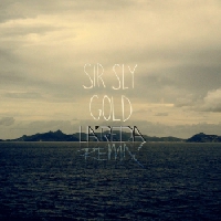 Sir Sly - Gold (La'Reda Remix)