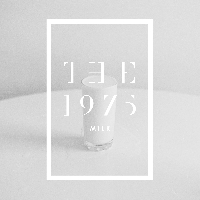 The 1975 - Milk